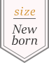 size:Newborn